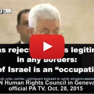 Abbas Declares All of Israel Occupied