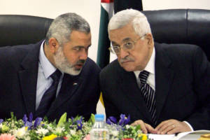 Mahmoud Abbas, Ismail Haniyeh