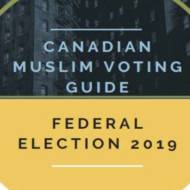 Canadian Muslim Voting Guide